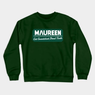 Maureen Ponderosa Crewneck Sweatshirt